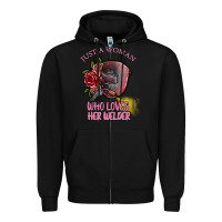 Black just a woman who loves her welder Zipper Hoodie - SublimationCraftShop