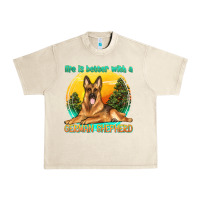Sandshell life is better with a german shepherd Urban Heavy Tee - texasbilliewilder