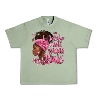 Oil Green in october we wear pink Urban Heavy Tee - BarkalooDesign