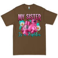 Cacao Breast Cancer My Sister Is A Fighter Premium Tee - Artiststas