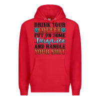 Red drink your coffee put on some turquoise and handle Premium Hoodie - MaliasSmallBusiness