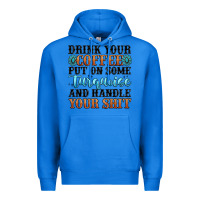 True Royal drink your coffee put on some turquoise and handle Premium Hoodie - MaliasSmallBusiness