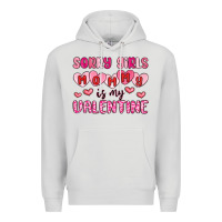 Dove Grey sorry girls mommy is my valentine Premium Hoodie - MaliasSmallBusiness
