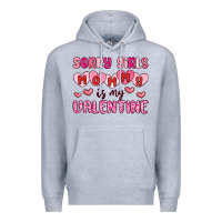 Heather Grey sorry girls mommy is my valentine Premium Hoodie - MaliasSmallBusiness
