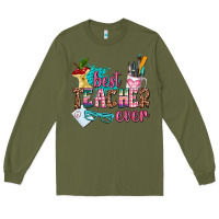Army Green best teacher ever Long Sleeve Tee - AdoDesignShop