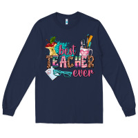 Navy best teacher ever Long Sleeve Tee - AdoDesignShop