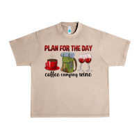 French Oak Plan for the day coffee camping wine Urban Heavy Tee - texasbilliewilder