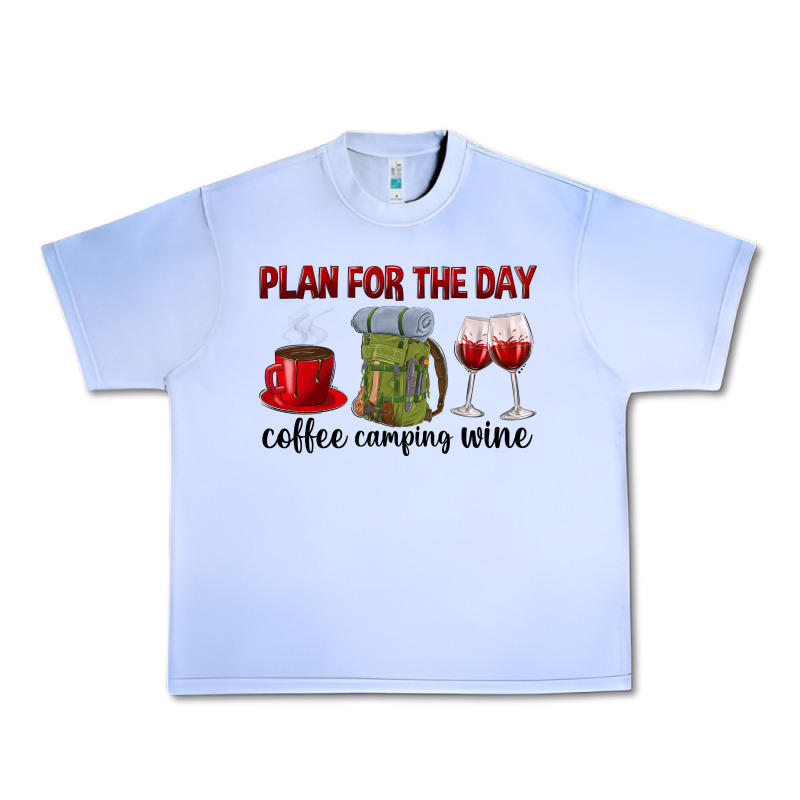 Plan For The Day Coffee Camping Wine Urban Heavy Tee by texasbilliewilder | Teevron