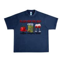 Navy Plan for the day coffee camping wine Urban Heavy Tee - texasbilliewilder