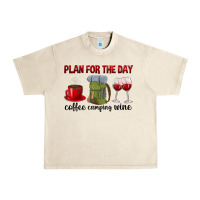 Sandshell Plan for the day coffee camping wine Urban Heavy Tee - texasbilliewilder