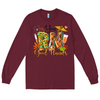 Burgundy you rn good hands fall Long Sleeve Tee - texasbilliewilder