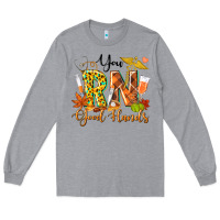 Heather Grey you rn good hands fall Long Sleeve Tee - texasbilliewilder
