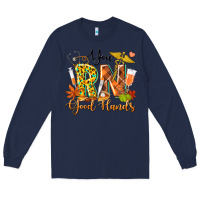 Navy you rn good hands fall Long Sleeve Tee - texasbilliewilder