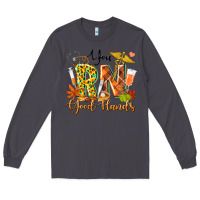 Smoke you rn good hands fall Long Sleeve Tee - texasbilliewilder