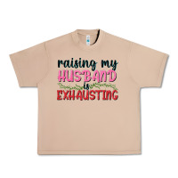 Burro Raising my husband is exhausting Urban Heavy Tee - texasbilliewilder