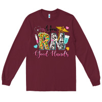 Burgundy you rn good hands Long Sleeve Tee - texasbilliewilder