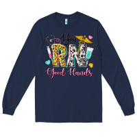 Navy you rn good hands Long Sleeve Tee - texasbilliewilder