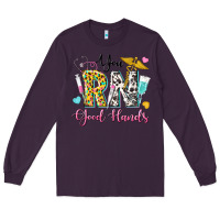 Plum you rn good hands Long Sleeve Tee - texasbilliewilder