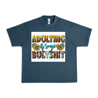 Midnight Navy adulting is some bullshit Urban Heavy Tee - texasbilliewilder