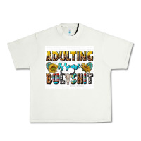 Pistachio adulting is some bullshit Urban Heavy Tee - texasbilliewilder