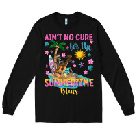 Black aint no cure for the summer time blues Long Sleeve Tee - texasbilliewilder