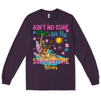 Plum aint no cure for the summer time blues Long Sleeve Tee - texasbilliewilder