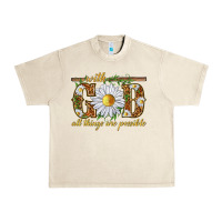 Sandshell With God all things are possible with daisy Urban Heavy Tee - texasbilliewilder