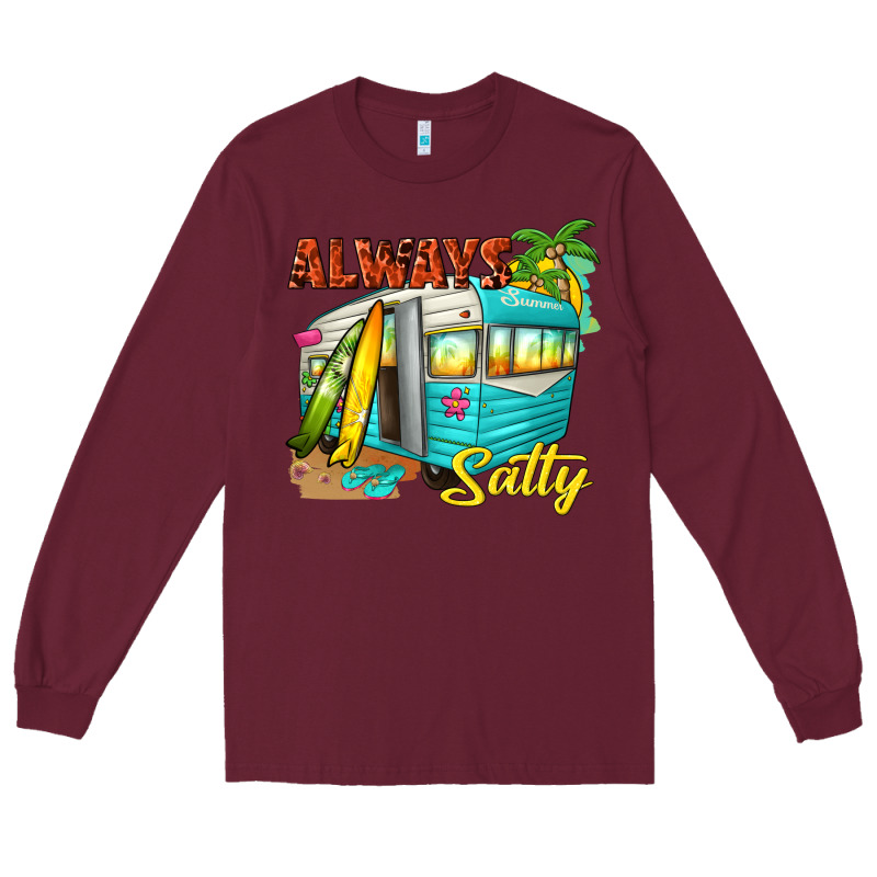 Always Salty With Caravan Long Sleeve Tee by texasbilliewilder | Teevron