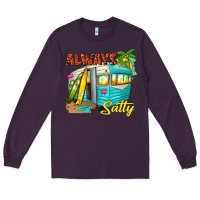 Plum always salty with caravan Long Sleeve Tee - texasbilliewilder