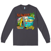 Smoke always salty with caravan Long Sleeve Tee - texasbilliewilder