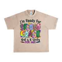 French Oak I'm ready for second grade but is it ready for me Urban Heavy Tee - RanaPortraitStore