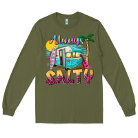 Army Green always salty with caravan Long Sleeve Tee - texasbilliewilder