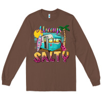 Chestnut always salty with caravan Long Sleeve Tee - texasbilliewilder