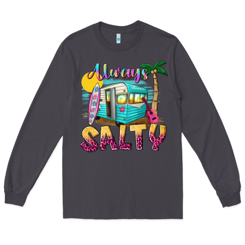 Always Salty With Caravan Long Sleeve Tee by texasbilliewilder | Teevron