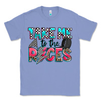 Colony Blue take me to the races Classic Tee - Zillion Design Studio