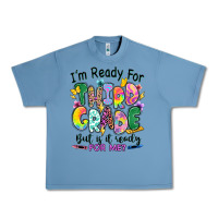 Pebble Blue I'm ready for third grade but is it ready for me Urban Heavy Tee - RanaPortraitStore