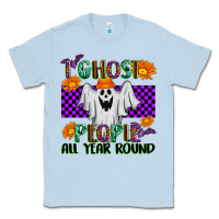 I Ghost People All Year Round Classic Tee | Teevron