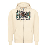 Sandshell being a mom makas my life complete Zipper Hoodie - SublimationCraftShop