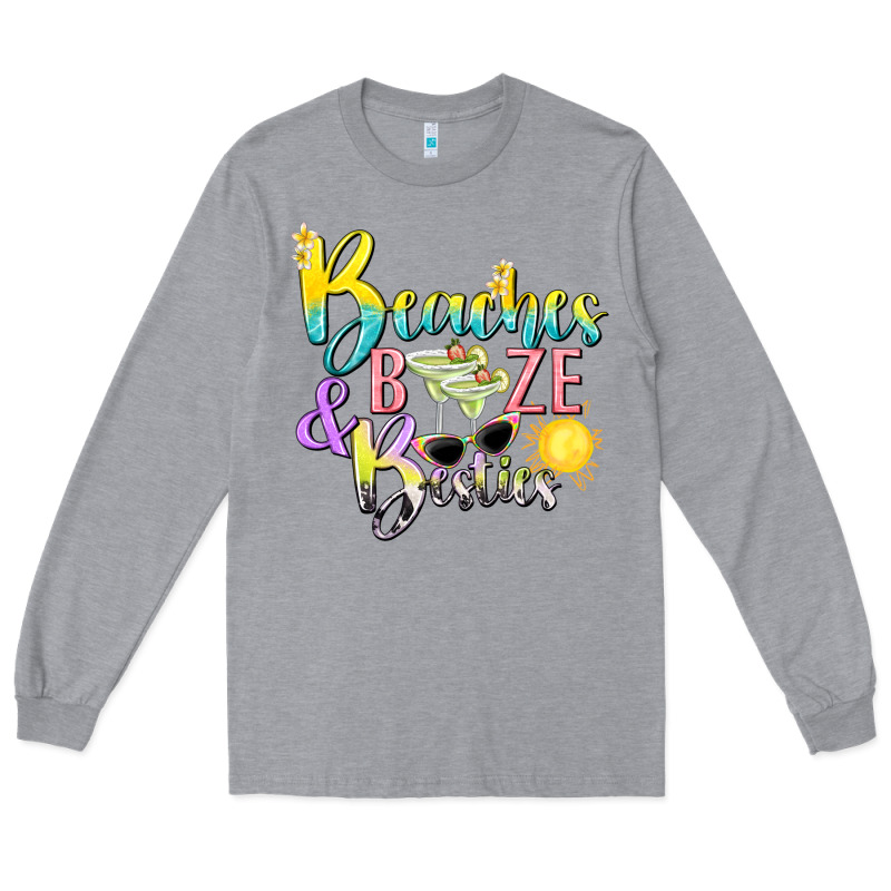 Beaches Booze And Besties Tbw Long Sleeve Tee by texasbilliewilder | Teevron