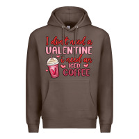 Coffee i don t need a valentine i need an iced coffee Premium Hoodie - MaliasSmallBusiness
