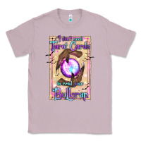 Lilac I Don't Need Tarot Cards To Read Your Bullcrap Classic Tee - texasbilliewilder