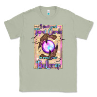 Matcha I Don't Need Tarot Cards To Read Your Bullcrap Classic Tee - texasbilliewilder
