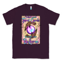 Plum I Don't Need Tarot Cards To Read Your Bullcrap Classic Tee - texasbilliewilder