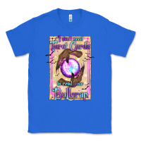 True Royal I Don't Need Tarot Cards To Read Your Bullcrap Classic Tee - texasbilliewilder
