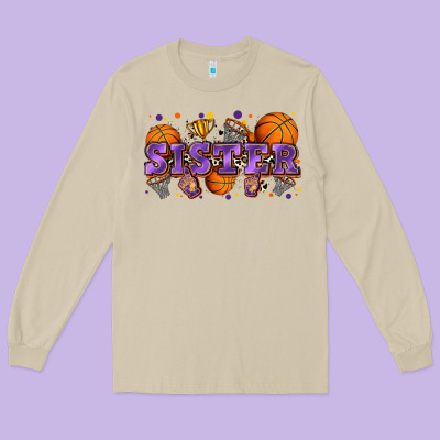 Sister Basketball Long Sleeve Tee Designed By Zillion Design Studio