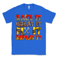True Royal race it great it fix it repeat it Classic Tee - Zillion Design Studio