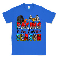 True Royal racing is my favorite season Classic Tee - Zillion Design Studio