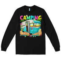 Camping Is My Happy Place Long Sleeve Tee | Teevron