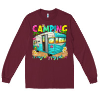 Burgundy camping is my happy place Long Sleeve Tee - texasbilliewilder