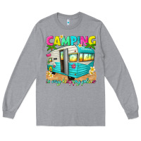 Heather Grey camping is my happy place Long Sleeve Tee - texasbilliewilder